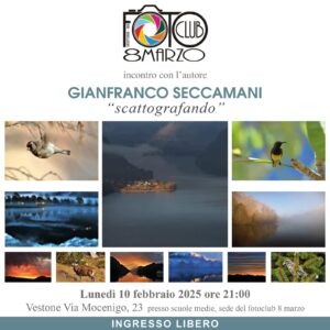 Autore Gianfranco Seccamani @ Fotoclub8Marzo